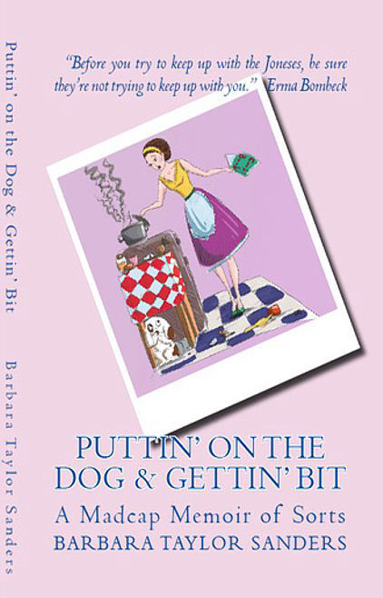 Putting’ On the Dog Barbara Taylor Sanders